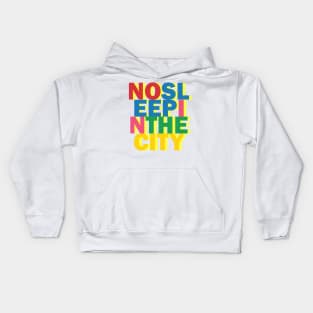 NO SLEEP IN THE CITY Kids Hoodie